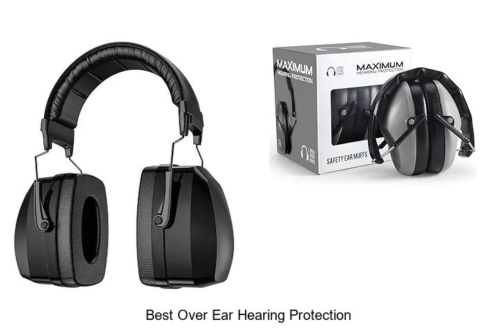 best over ear hearing protection