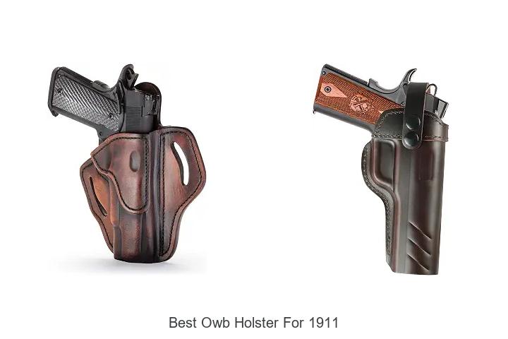 best owb holster for 1911