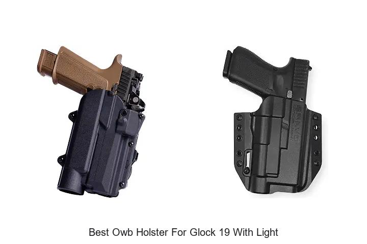 best owb holster for glock 19 with light