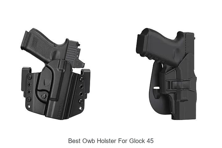 best owb holster for glock 45