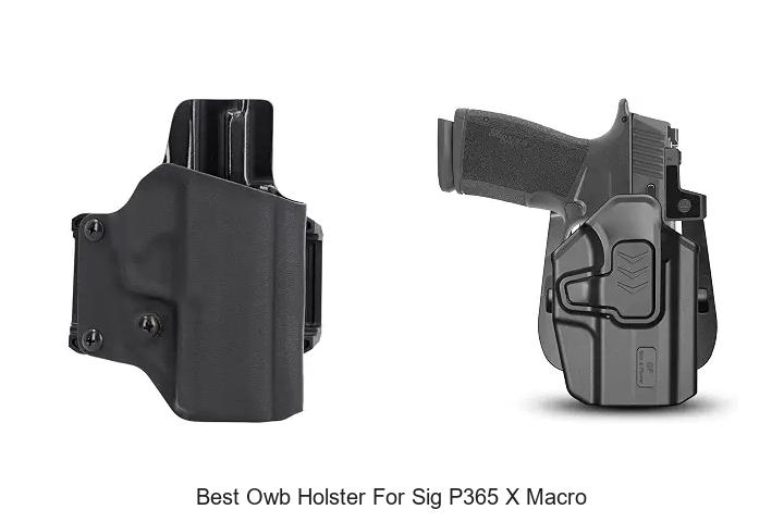 best owb holster for sig p365 x macro