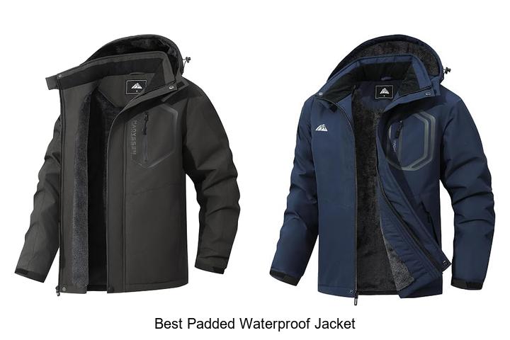 best padded waterproof jacket
