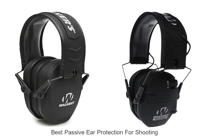best passive ear protection for shooting