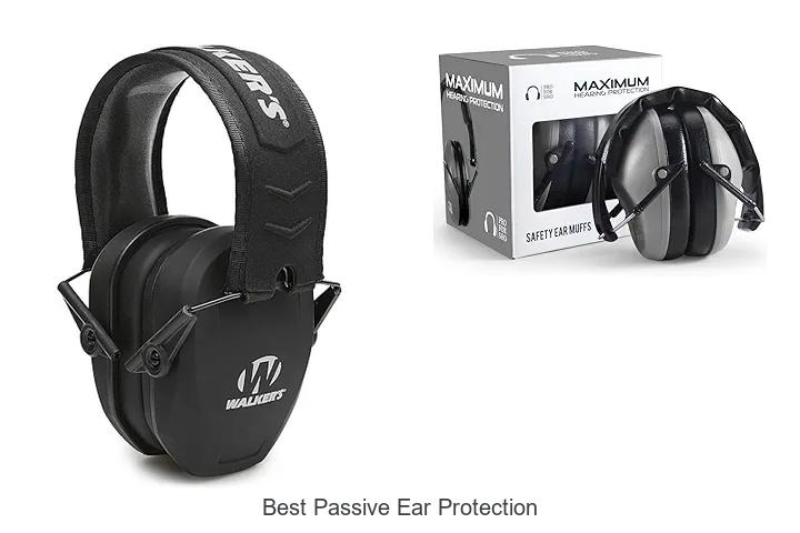 best passive ear protection