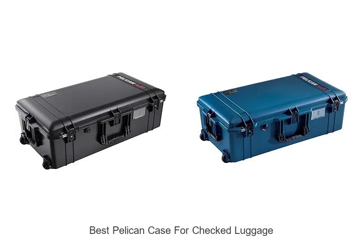 best pelican case for checked luggage