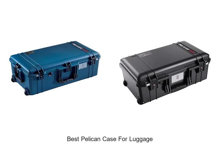 best pelican case for luggage