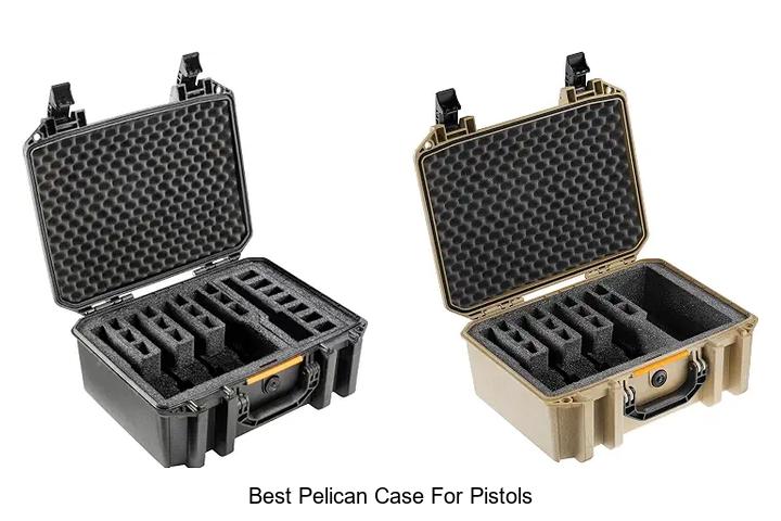 best pelican case for pistols