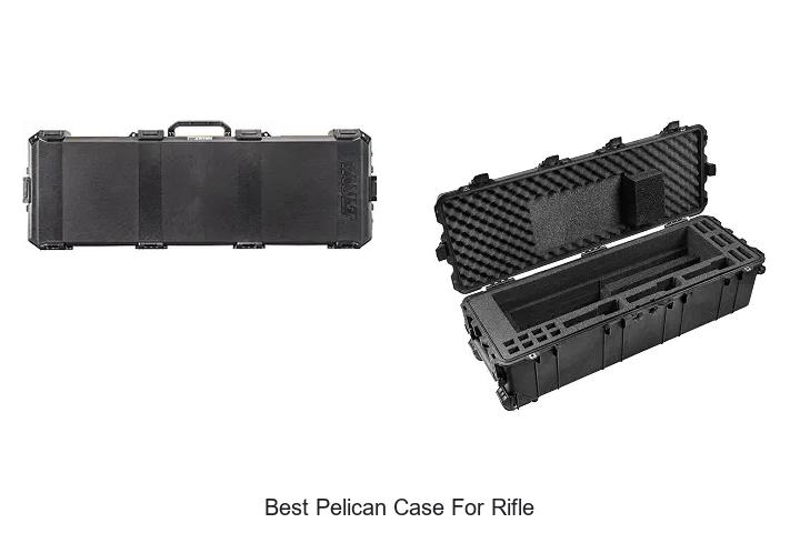 best pelican case for rifle
