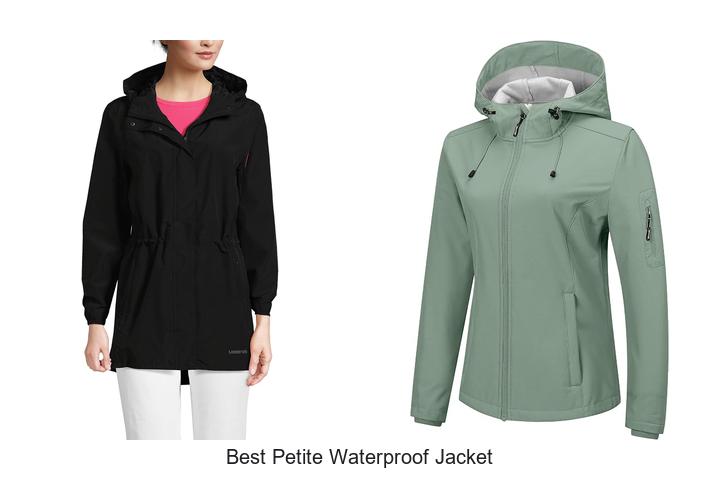best petite waterproof jacket