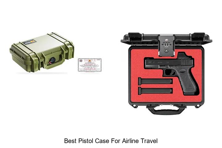 best pistol case for airline travel