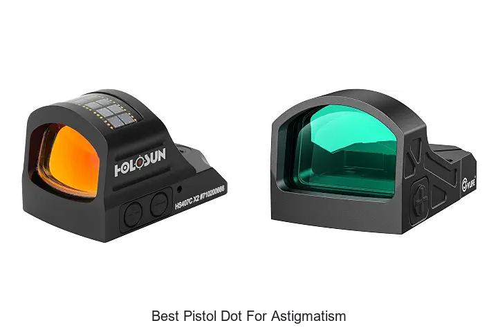 best pistol dot for astigmatism
