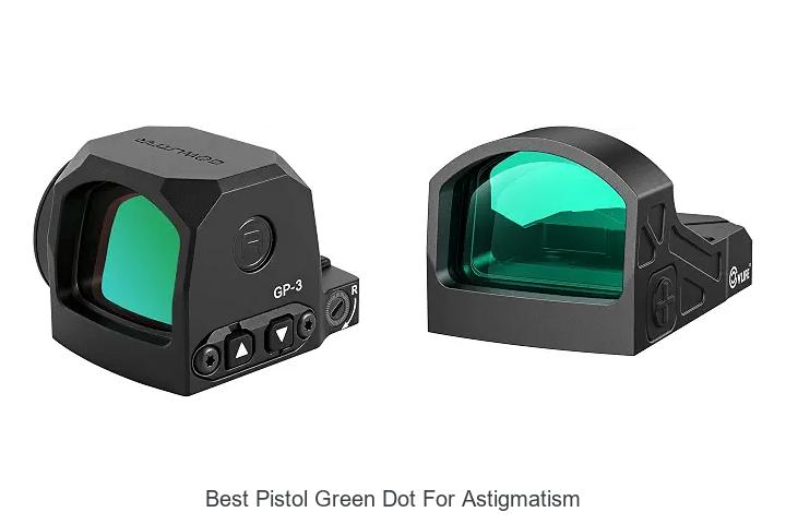 best pistol green dot for astigmatism