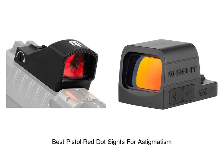 best pistol red dot sights for astigmatism