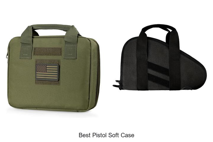 best pistol soft case