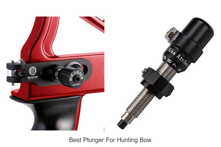 best plunger for hunting bow