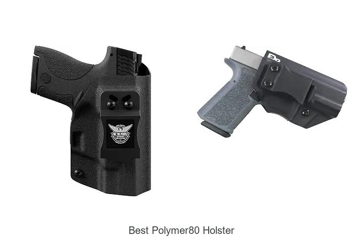 best polymer80 holster