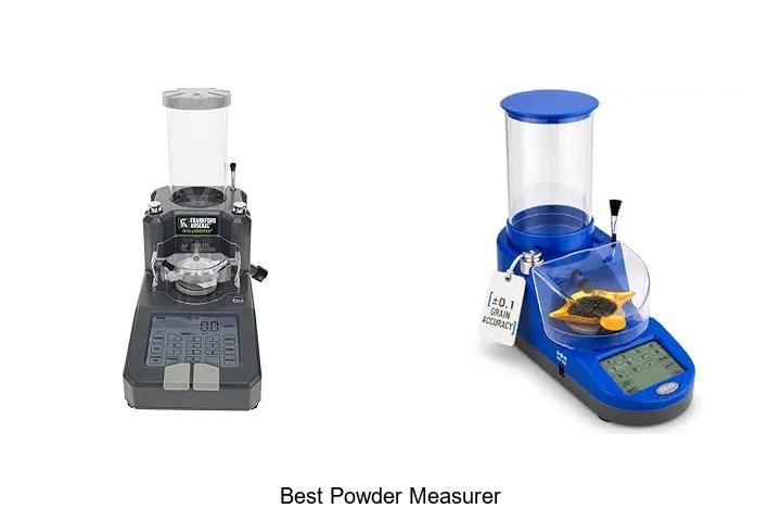 best powder measurer