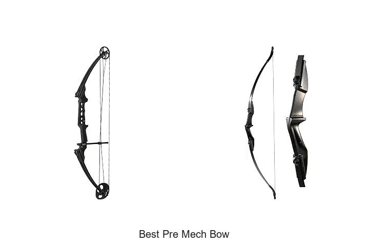 best pre mech bow