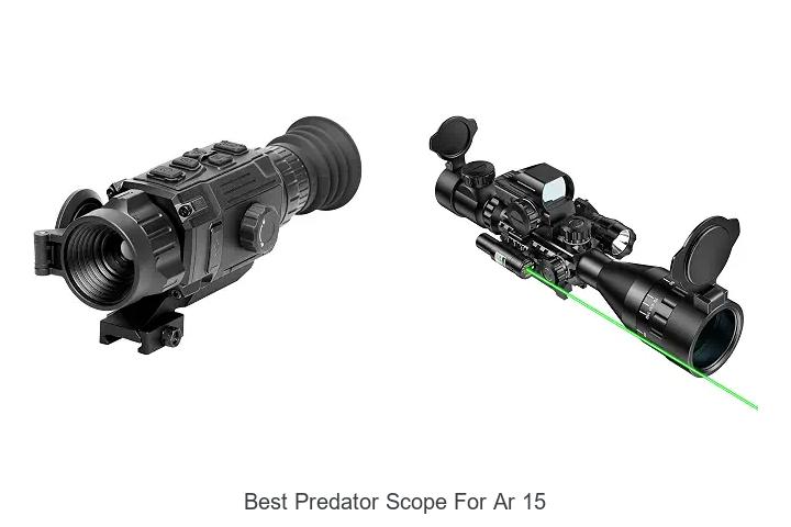best predator scope for ar 15