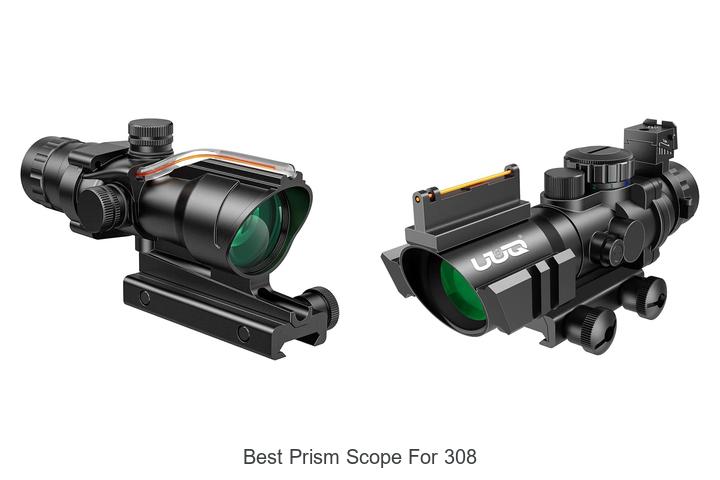 best prism scope for 308