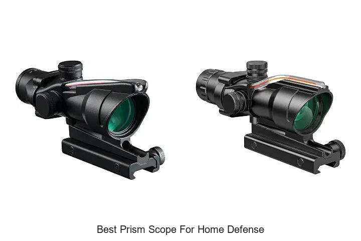 best prism scope for home defense