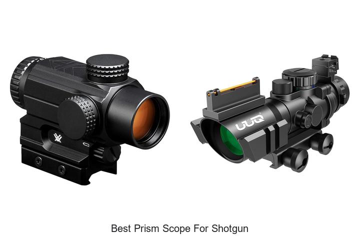 best prism scope for shotgun