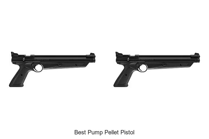 best pump pellet pistol