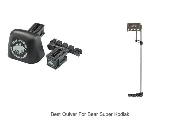 best quiver for bear super kodiak