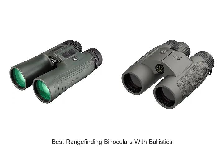 best rangefinding binoculars with ballistics