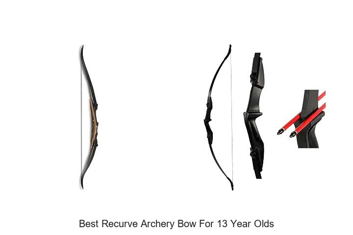 best recurve archery bow for 13 year olds