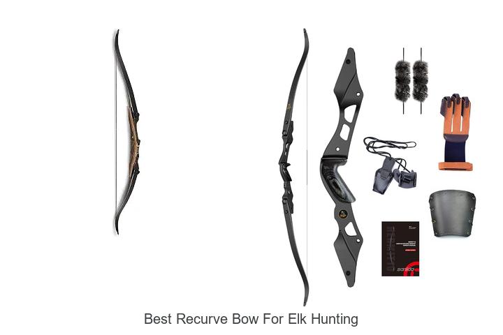 best recurve bow for elk hunting