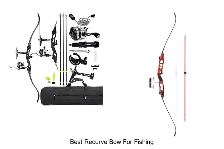 best recurve bow for fishing