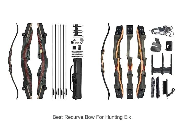 best recurve bow for hunting elk
