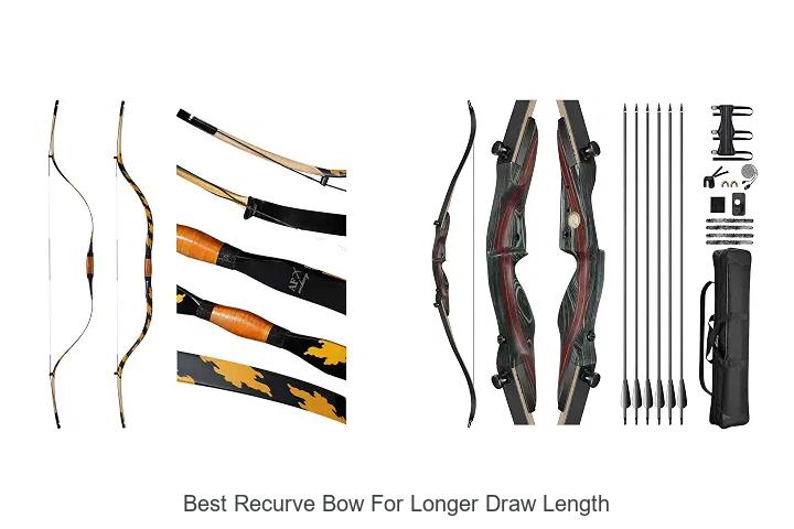 best recurve bow for longer draw length