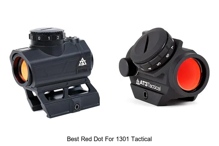 best red dot for 1301 tactical