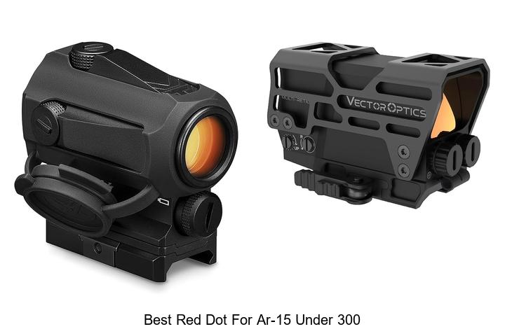best red dot for AR 15 under 300
