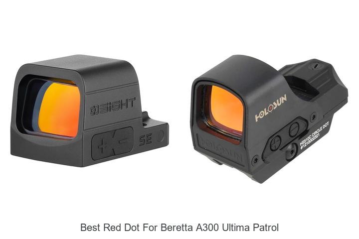 best red dot for beretta a300 ultima patrol