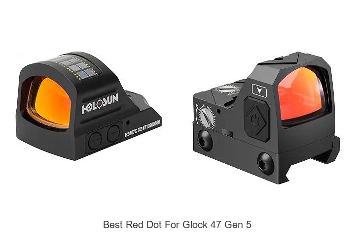 best red dot for glock 47 gen 5