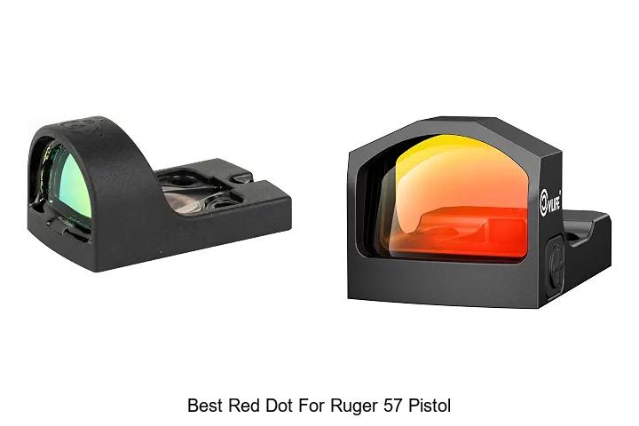 best red dot for ruger 57 pistol