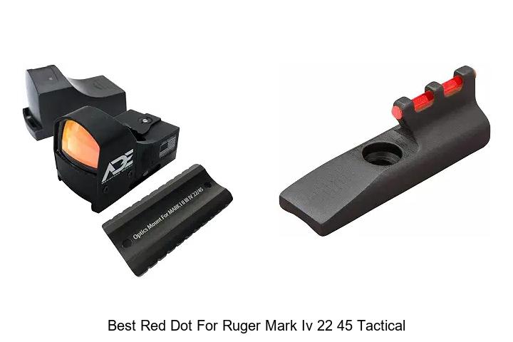 best red dot for ruger mark iv 22 45 tactical