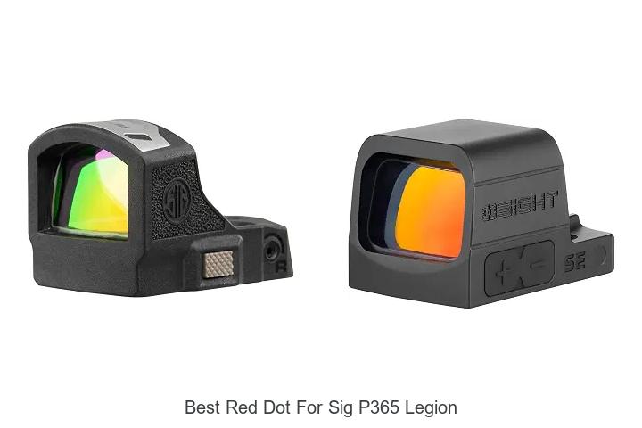 best red dot for sig p365 legion