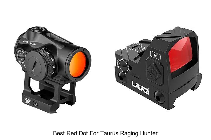 best red dot for taurus raging hunter