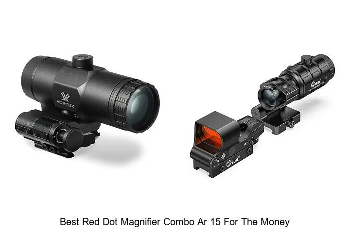 best red dot magnifier combo ar 15 for the money