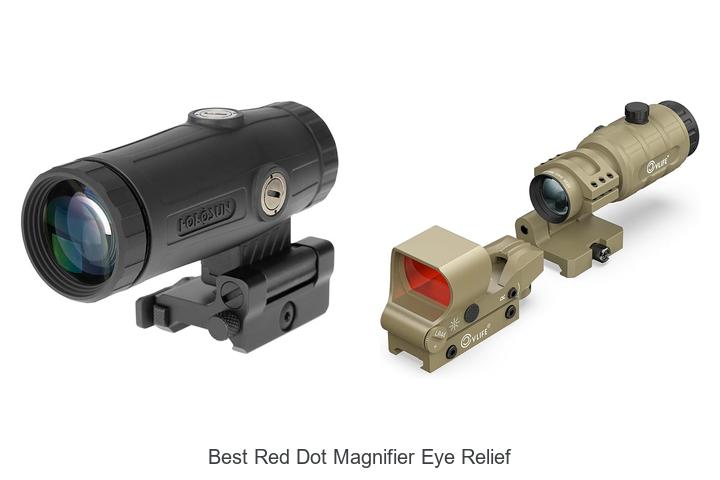 best red dot magnifier eye relief
