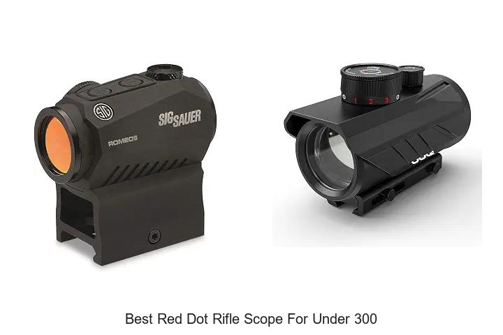 best red dot rifle scope for under 300
