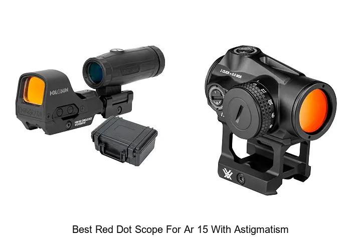 best red dot scope for ar 15 with astigmatism