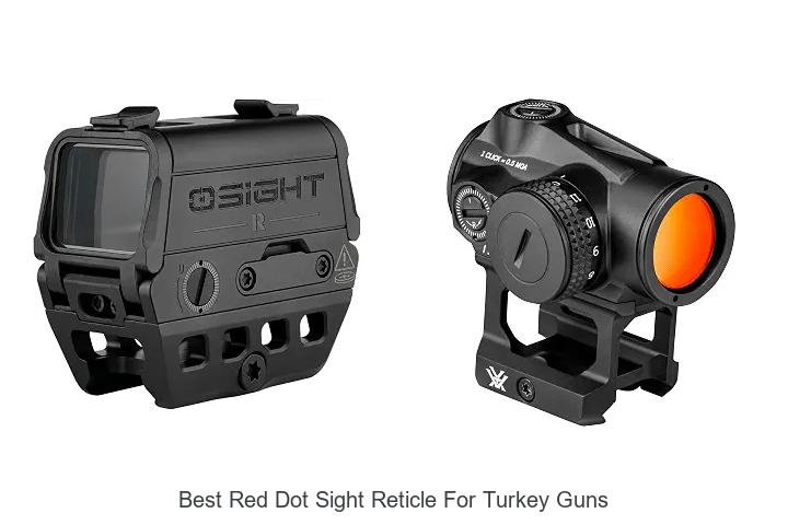 best red dot sight reticle for turkey guns