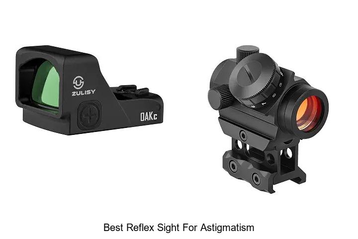 best reflex sight for astigmatism