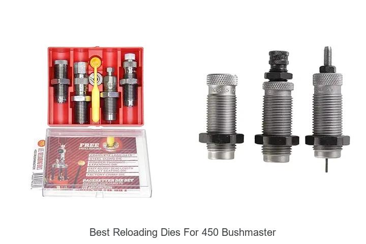 best reloading dies for 450 bushmaster