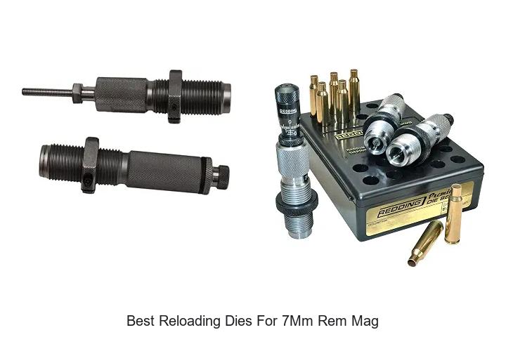 best reloading dies for 7mm rem mag